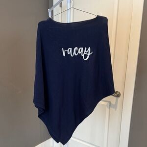 NWOT Asymmetrical Navy Poncho with 'Vacay' Embroidery